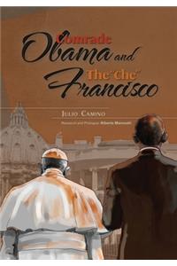 Comrade Obama and The "che" Francisco