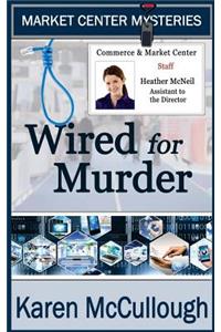 Wired for Murder