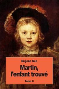 Martin, l'enfant trouvé