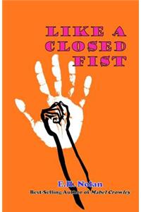 Like a Closed Fist
