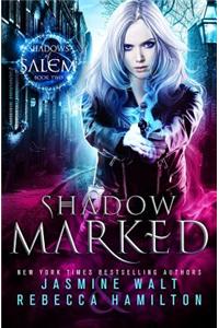 Shadow Marked