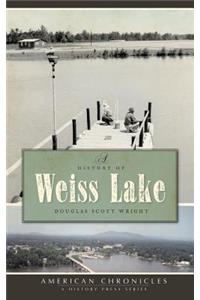 History of Weiss Lake