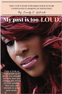 My Past Is Too Loud