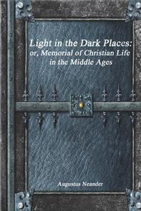 Light in the Dark Places