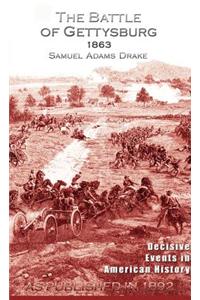 The Battle of Gettysburg 1863