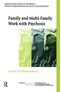 Family and Multi-Family Work with Psychosis