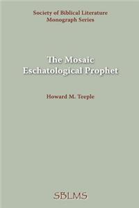 Mosaic Eschatological Prophet