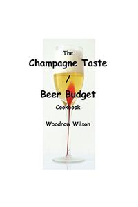 The Champagne Taste / Beer Budget Cookbook