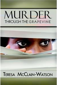 Murder Through the Grapevine