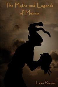 Myths and Legends of Mexico