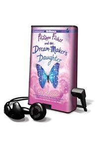 Philippa Fisher and the Dream-Maker's Daughter