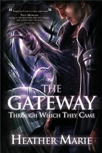 The Gateway Through Which They Came