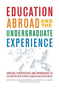 Education Abroad and the Undergraduate Experience
