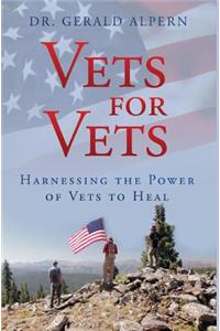 Vets for Vets: Harnessing the Power of Vets to Heal