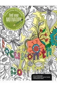 Finding Your Motivation: A Premium Coloring Book