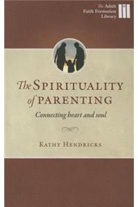 The Spirituality of Parenting