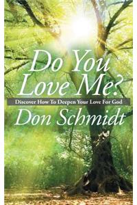 Do You Love Me?