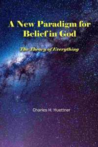 New Paradigm for Belief in God