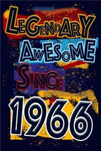 Legendary Awesome Since 1966 Notebook Birthday Gift