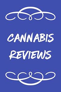 Cannabis Reviews