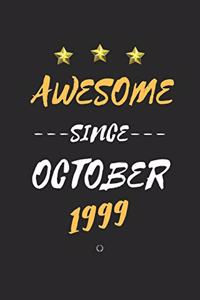 AWESOME Since October 1999 Notebook Birthday Gift