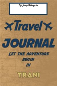 Travel journal, Let the adventure begin in TRANI
