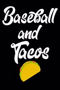 Baseball And Tacos