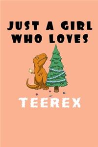 Just A Girl Who Loves Teerex