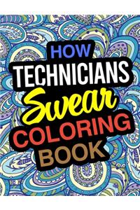 How Technicians Swear Coloring Book
