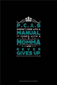 PCOS Doesn't Come With A Manual It Comes With A Momma Who Never Gives Up