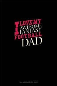 I Love My Awesome Fantasy Football Dad