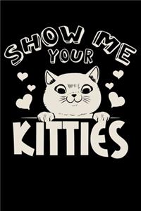 Show Me Your Kitties