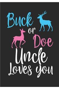 Buck or Doe Uncle Loves You