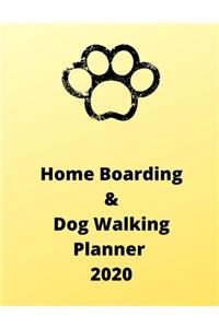 Home Boarding and Dog Walking Planner 2020