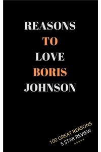 Reasons to Love Boris Johnson