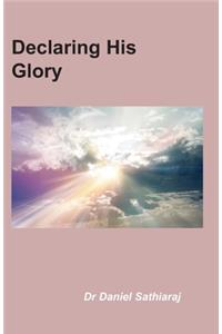 Declaring His Glory