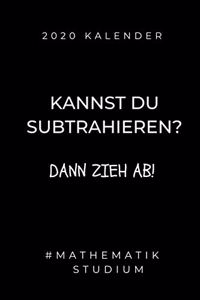 2020 Kalender Kannst Du Subtrahieren? Dann Zieh Ab! #mathematik Studium