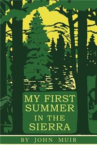 My First Summer in the Sierra