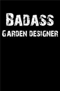 Badass Garden Designer