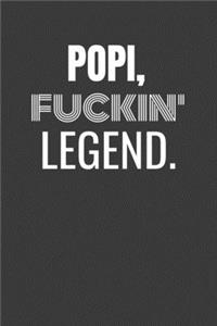 Popi Fuckin Legend