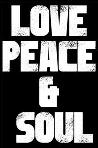 Love Peace & Soul