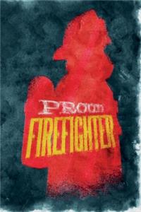 Proud Firefighter