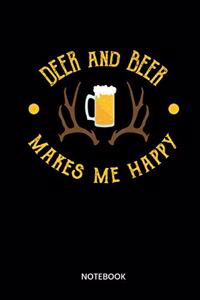 Deer And Beer Makes Me Happy Notebook