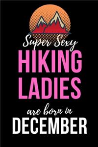 Super Sexy Hiking Ladies Are Born In December