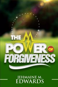 The Power of Forgiveness