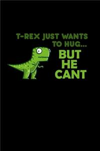 T-Rex Just Wants To Hug... But He Can't
