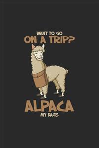 Want To Go On A Trip? Alpaca My Bags