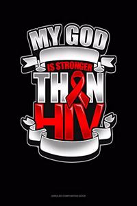 My God Is Stronger Than HIV