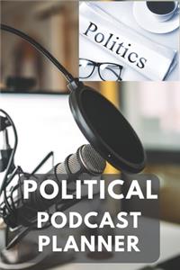 Political Podcast Planner