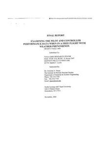 Examining the Pilot and Controller Performance Data When in a Free Flight with Weather Phenomenon